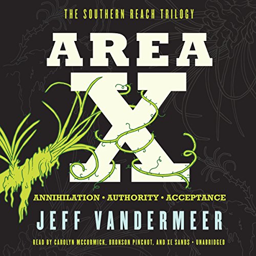 Audiobook cover of the Area X trilogy by Jeff Vandermeer